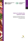 Image for Guide sur la situation d&#39;un organisme nuisible : Comprendre les principales exigences pour la determination de la situation phytosanitaire d&#39;un organisme nuisible