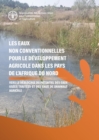 Image for Les eaux non conventionnelles pour le developpement agricole dans les pays de l&#39;Afrique du Nord