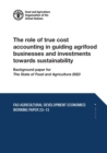 Image for The role of true cost accounting in guiding agrifood businesses and investments towards sustainability