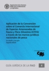 Image for Aplicacion de la Convencion sobre el Comercio Internacional de Especies Amenazadas de Fauna y Flora Silvestres (CITES) a traves de los marcos juridicos nacionales de pesca