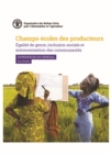 Image for Champs-ecoles des producteurs, egalite de genre, inclusion sociale et autonomisation des communautes : Experiences du Senegal: Cas d&#39;etude