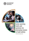 Image for Early warning tools and systems for emerging issues in food safety : Technical background