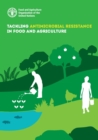 Image for Tackling antimicrobial resistance in food and agriculture