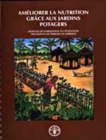 Image for Ameliorer La Nutrition Grace Aux Jardins Potagers : Module de Formation A L&#39;Intention Des Agents de Terrain En Afrique (Documents Hors Collection)