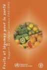 Image for Fruits et Legumes Pour la Sante : Rapport de l&#39;atelier conjoint FAO/OMS