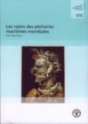 Image for Les Rejets Des Pecheries Maritimes Mondiales : Une Mise a Jour (Fao Documents Techniques Sur Les Peches Et L&#39;Aquaculture)
