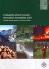 Image for Evaluation Des Ressources Forestieres Mondiales 2005. Progres Vers La Gestion Forestiere Durable