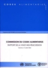 Image for Commission Du Codex Alimentarius : Rapport de La Vingt-Neuvieme Session. Geneve, 3-7 Juillet 2006. Programme Mixte Fao/Oms Sur Les Normes Alimentaires ... Alimentarius - Programme Mixte Fao/Oms Sur L)