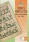 Image for Cultivos Marginados Otra Perspectiva de 1492 (Coleccion FAO