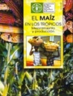 Image for El Maiz En Los Tropicos