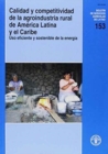 Image for Calidad y Competitividad De La Agroindustria Rural De America Latina y El Caribe