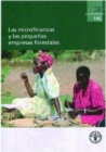 Image for Las Microfinanzas y Las Pequenas Empresas Forestales (Estudio Fao Montes)