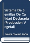 Image for Sistema de Semillas de Calidad Declarada (Estudios Fao Produccion y Proteccion Vegetal)