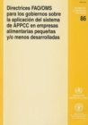 Image for Directrices FAO/OMS Para los Gobiernos Sobre la Aplicacion del Sistema de APPCC en Empresas Alimentarias Pequenas y/o Menos Desarrolladas (Estudios Fao Alimentacion y Nutricion)