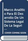 Image for Marco Analitico Para El Desarrollo de Un Sistema Legal de La Seguridad de La Biotecnologia Moderna (Bioseguridad) (Fao Estudios Legislativos)