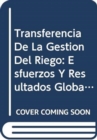 Image for Transferencia de La Gestion del Riego : Esfuerzos y Resultados Globales (Informes de La Fao Sobre Temas Hidricos)