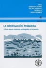 Image for La ordenacion pesquera No 4, Supl 4. Las areas marinas protegidas y la pesca