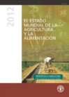 Image for State of Food and Agriculture (SOFA) 2012 : Investing in Agriculture for a Better Future (Spanish Edition)