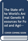 Image for The State of the World&#39;s Animal Genetic Resources for Food and Agriculture