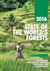 Image for The state of the world&#39;s forests 2016  : forests and agriculture - land-use challenges and opportunities