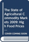 Image for The State of Agricultural Commodities Markets 2009, Chinese Edition : High Food Prices and the Food Crisis: Experiences and Lessons Learned
