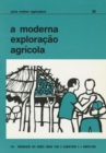 Image for A Moderna Exploracao Agricola (Serie Melhor Agricultura)