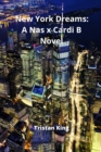 Image for New York Dreams : A Nas x Cardi B Novel