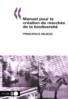 Image for Manuel Pour La Cr?ation De March?s De La Biodiversit?: Questions Pratiques.