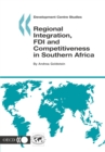 Image for Regional Integration,fdi and Competitiveness in Southern Africa: Development Centre Studies