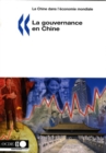 Image for La Chine dans l&#39;economie mondiale La gouvernance en Chine