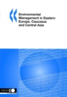 Image for Environmental Management in Eastern Europe, Caucasus and Central Asia