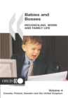 Image for Babies and Bosses, Reconciling Work and Family Life: Reconciling Work And Family Life: Canada, Finland, Sweden And the United Kingdom.