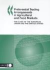 Image for Preferential Trading Arrangements in Agricultural and Food Markets : The Case of the European Union and the United States