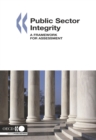 Image for Public Sector Integrity: A Framework for Assessment.