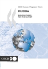 Image for Examens de l&#39;OCDE de la reforme de la reglementation : Russie 2005 Etablir des regles pour le marche