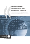 Image for International Investment Law: A Changing Landscape: a Companion Volume to International Investment Perspectives.