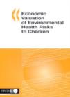 Image for Economic Valuation of Environmental Health Risks to Children