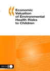 Image for Economic Valuation Of Environmental Health Risks To Children