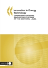 Image for Innovation in Energy Technology: Comparing National Innovation Systems at the Sectoral Level.