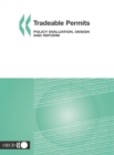 Image for Tradeable Permits Policy Evaluation, Design and Reform