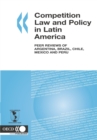 Image for Competition law and policy in Latin America: peer reviews of Argentina, Brazil, Chile, Mexico and Peru.