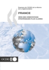 Image for Examens de l&#39;OCDE de la reforme de la reglementation : France 2004 Vers des orientations strategiques plus claires