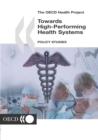 Image for Towards High-performing Health Systems, Policy Studies