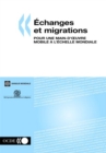 Image for Echanges Et Migrations Pour Une Main D&#39;oeuvre Mobile a L&#39;echelle Mondiale.