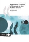 Image for Managing Conflict of Interest in the Public Sector: A Toolkit