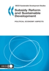 Image for Subsidy reform and sustainable development: political economy aspects