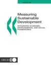Image for Measuring Sustainable Development: Integrated Economic, Environmental and Social Frameworks.