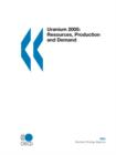 Image for Uranium 2005, Resources, Production and Demand