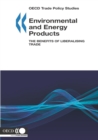 Image for OECD Trade Policy Studies Environmental and Energy Products The Benefits of Liberalising Trade