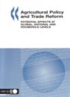 Image for Agricultural Policy and Trade Reform, Potential Effects at Global, National and Household Levels